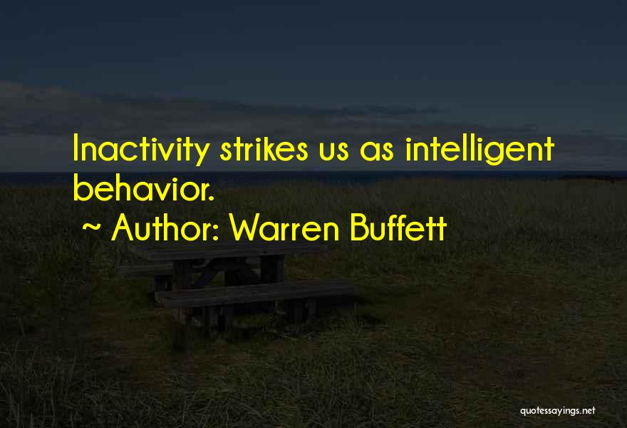 Inactivity Quotes By Warren Buffett