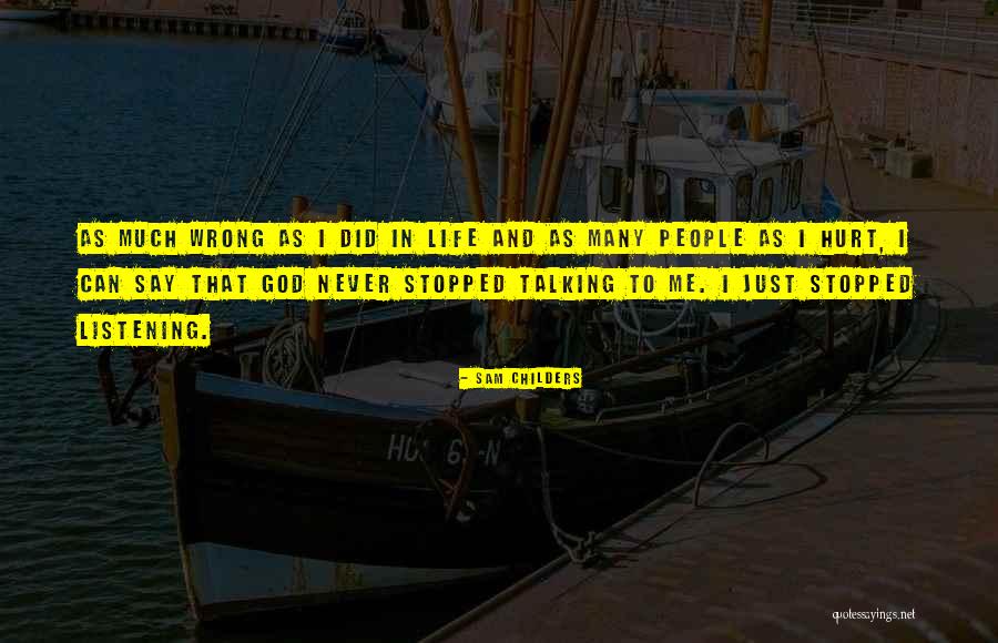Inadaptability Quotes By Sam Childers Inadaptability Quotes By Sam Childers