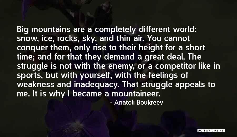 Inadequacy Quotes By Anatoli Boukreev Inadequacy Quotes By Anatoli Boukreev