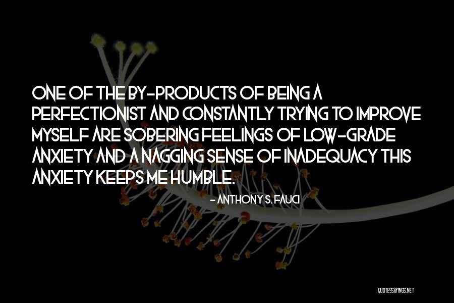 Inadequacy Quotes By Anthony S. Fauci