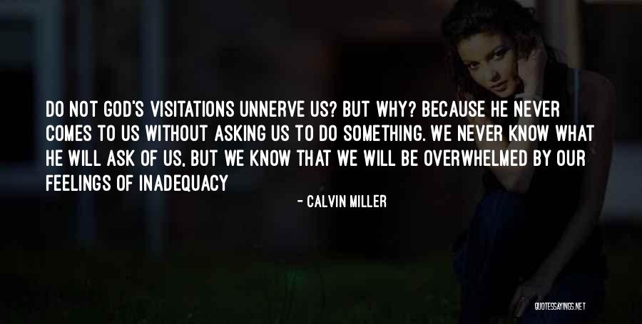 Inadequacy Quotes By Calvin Miller Inadequacy Quotes By Calvin Miller
