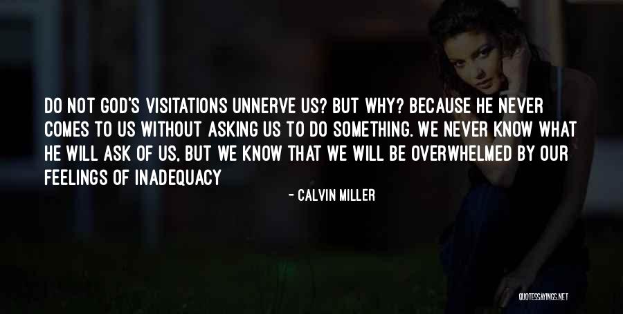 Inadequacy Quotes By Calvin Miller