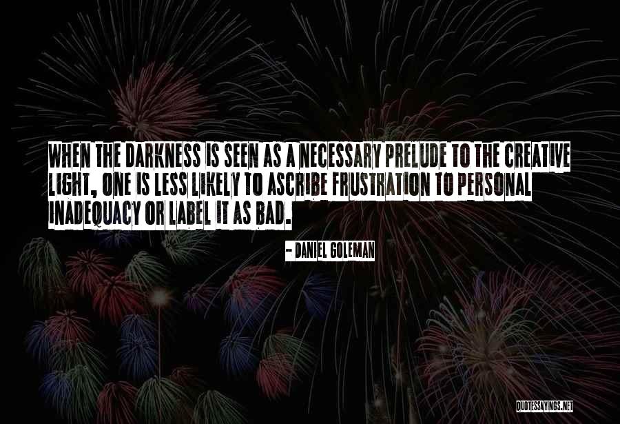 Inadequacy Quotes By Daniel Goleman Inadequacy Quotes By Daniel Goleman