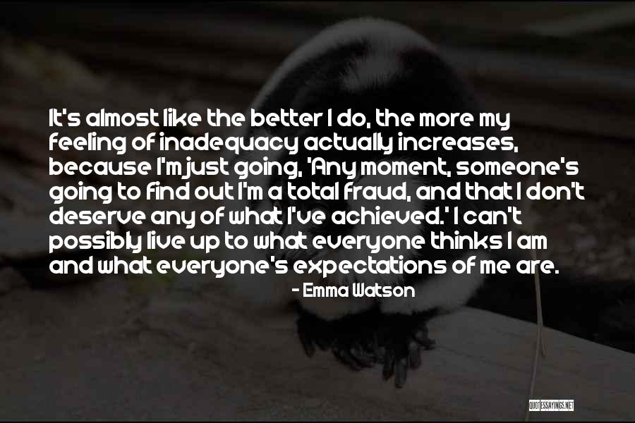 Inadequacy Quotes By Emma Watson