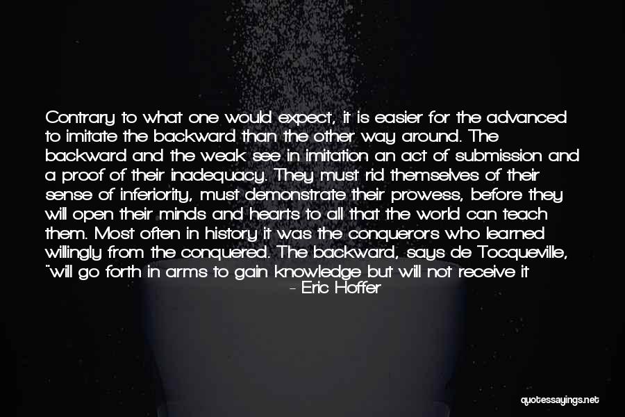 Inadequacy Quotes By Eric Hoffer Inadequacy Quotes By Eric Hoffer