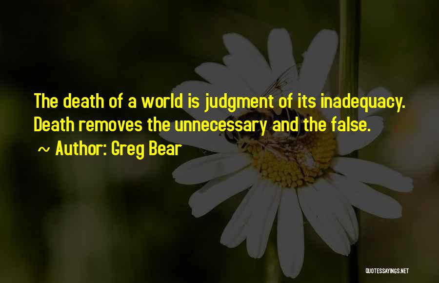 Inadequacy Quotes By Greg Bear