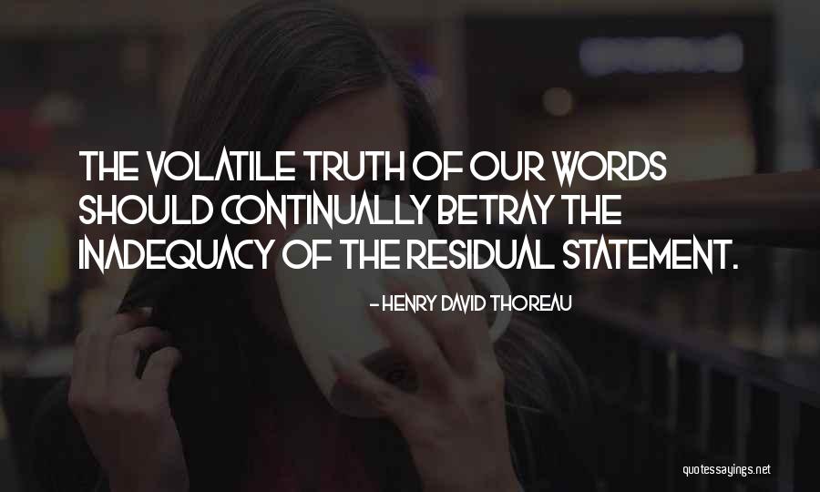 Inadequacy Quotes By Henry David Thoreau