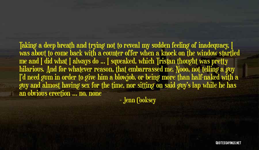 Inadequacy Quotes By Jenn Cooksey