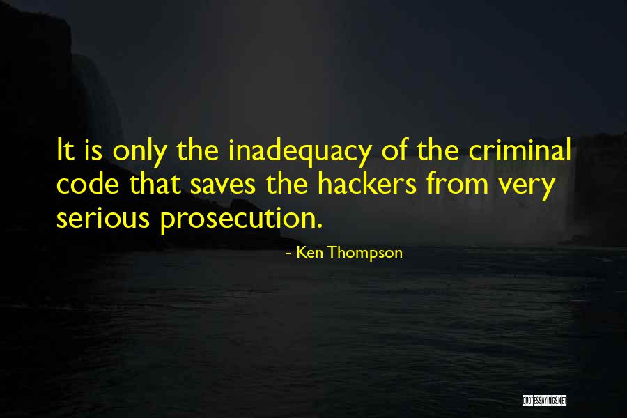 Inadequacy Quotes By Ken Thompson Inadequacy Quotes By Ken Thompson