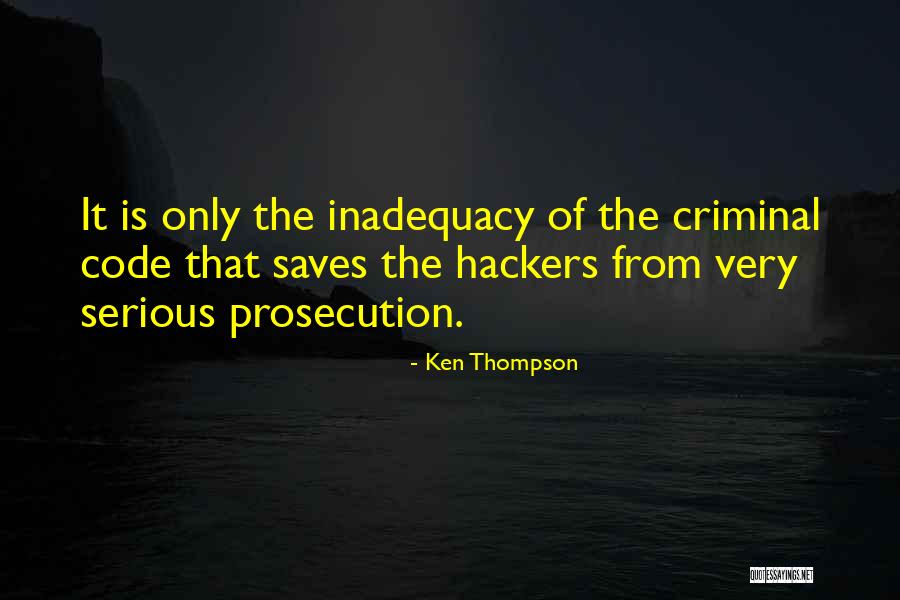 Inadequacy Quotes By Ken Thompson