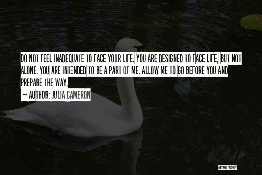 Inadequate Life Quotes By Julia Cameron