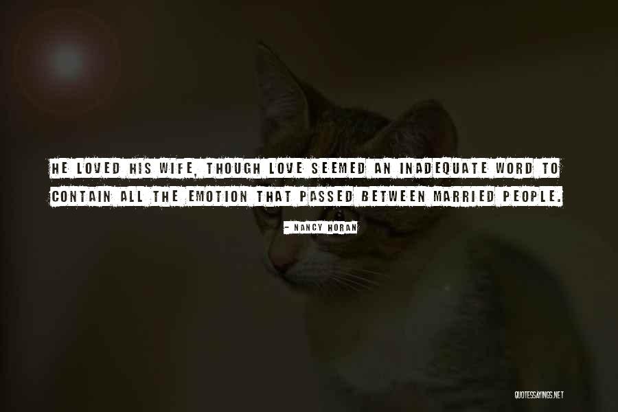 Inadequate Love Quotes By Nancy Horan Inadequate Love Quotes By Nancy Horan
