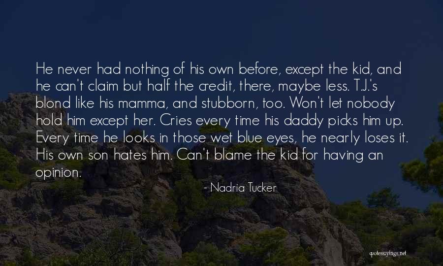 Inadvertences Quotes By Nadria Tucker Inadvertences Quotes By Nadria Tucker