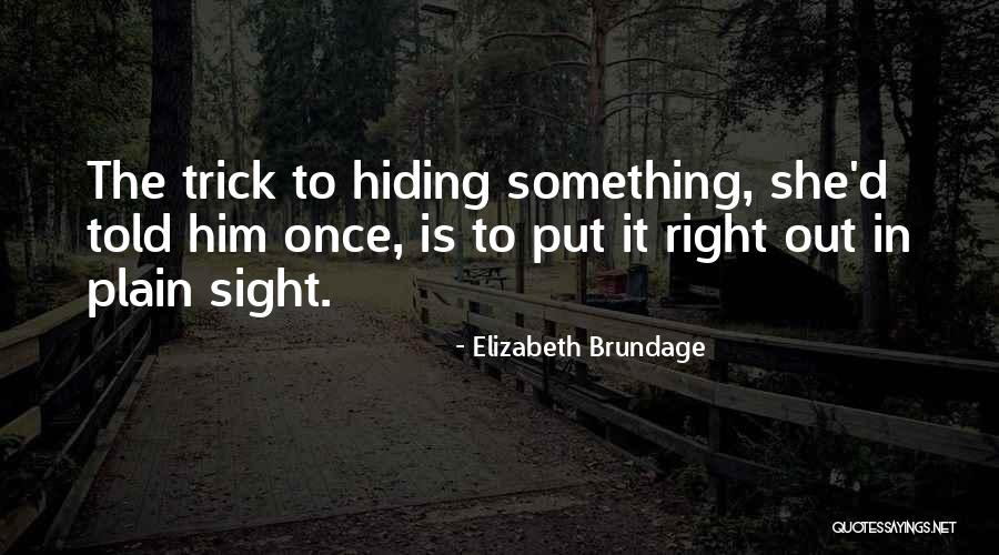 Inadvertent Disclosure Quotes By Elizabeth Brundage Inadvertent Disclosure Quotes By Elizabeth Brundage