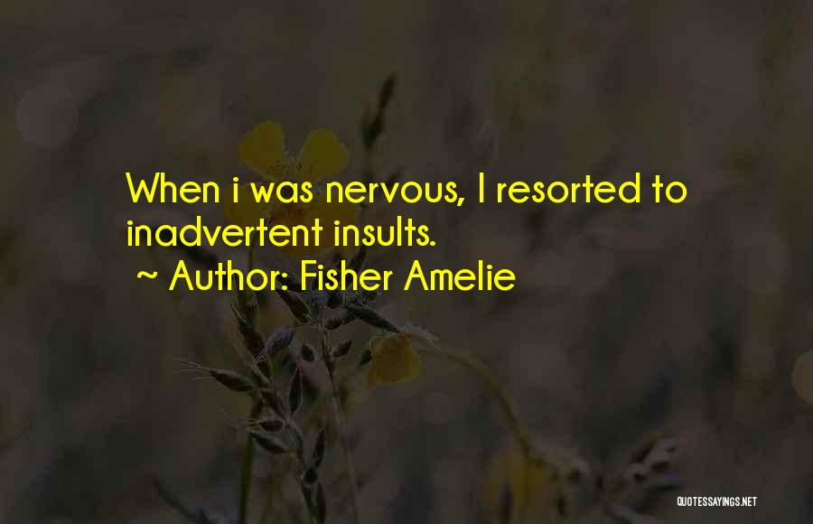 Inadvertent Quotes By Fisher Amelie
