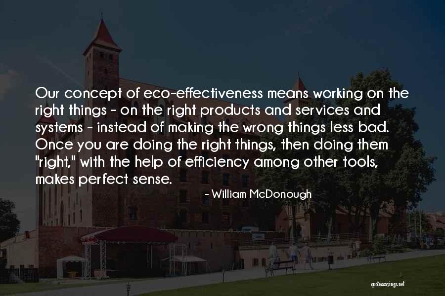 Inadvisable Pre Employment Quotes By William McDonough Inadvisable Pre Employment Quotes By William McDonough