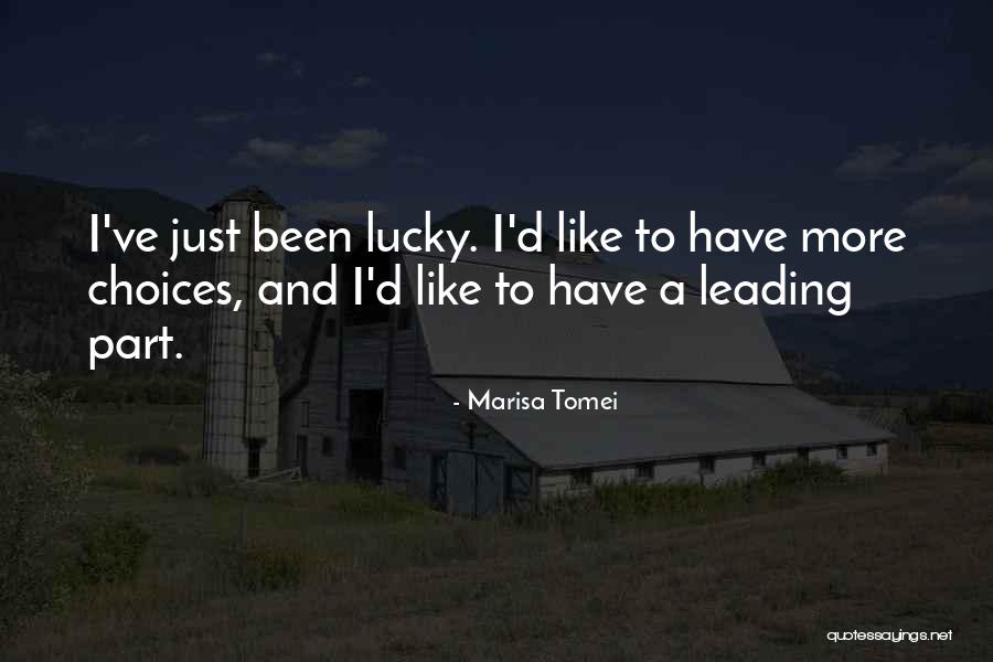 Inagaki Toshijiro Quotes By Marisa Tomei Inagaki Toshijiro Quotes By Marisa Tomei