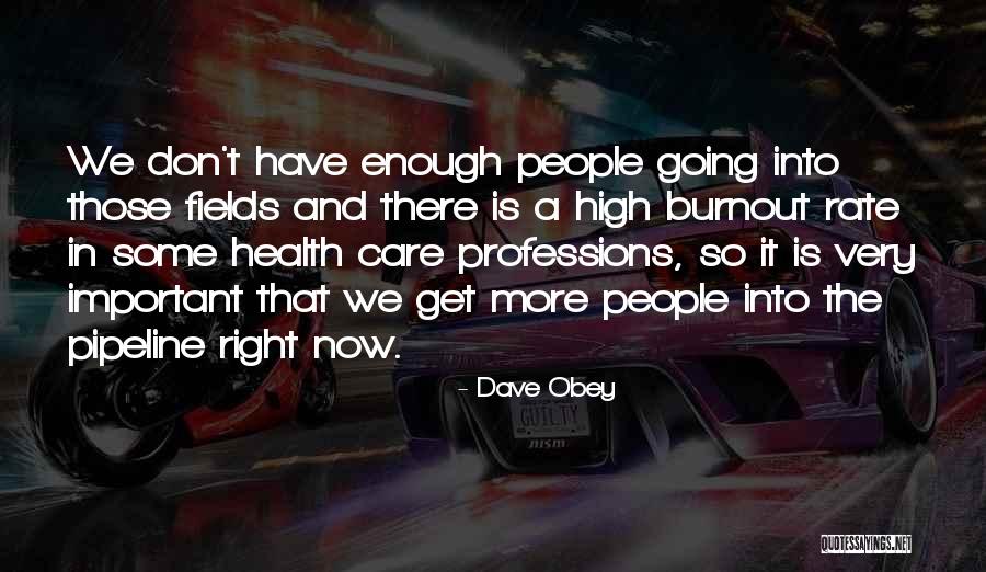 Inagotable Sinonimo Quotes By Dave Obey Inagotable Sinonimo Quotes By Dave Obey