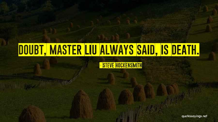 Inaki Echevarne Quotes By Steve Hockensmith Inaki Echevarne Quotes By Steve Hockensmith