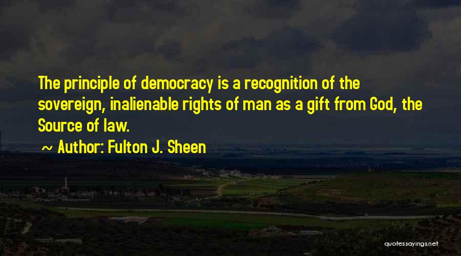 Inalienable Rights Quotes By Fulton J. Sheen