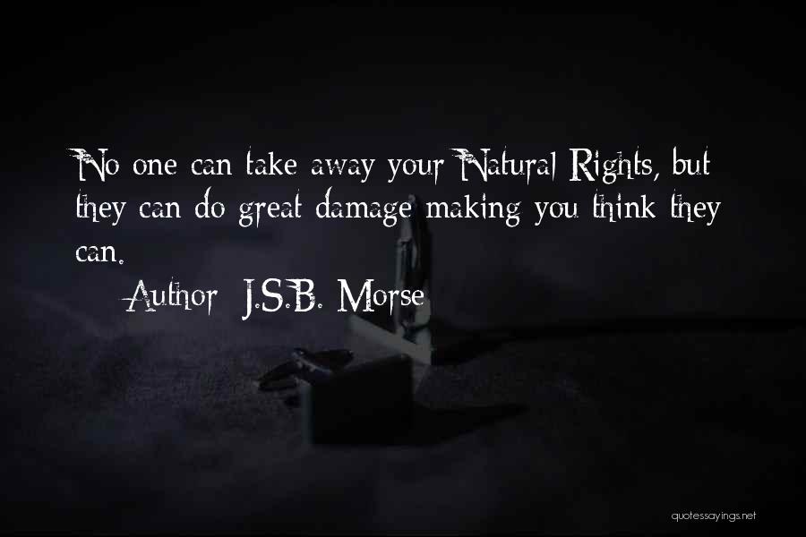 Inalienable Rights Quotes By J.S.B. Morse