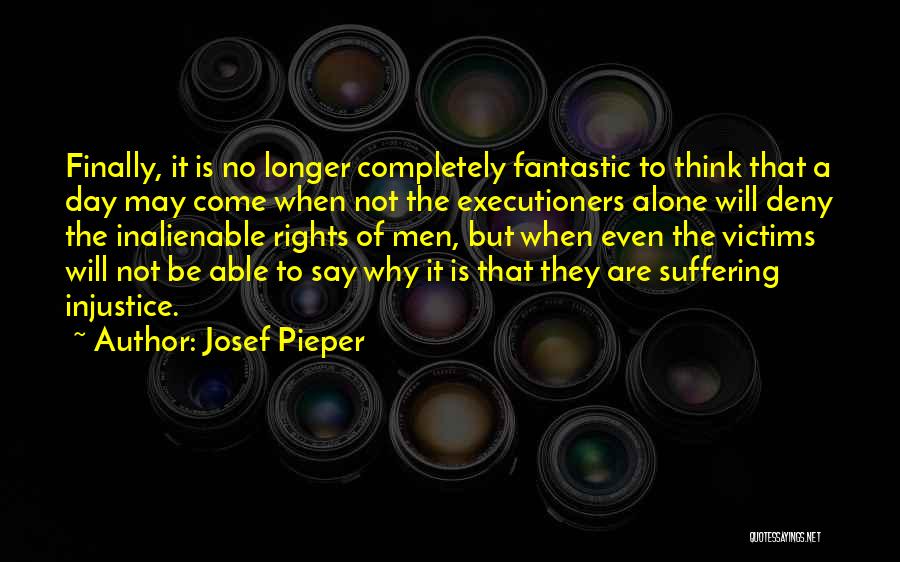 Inalienable Rights Quotes By Josef Pieper