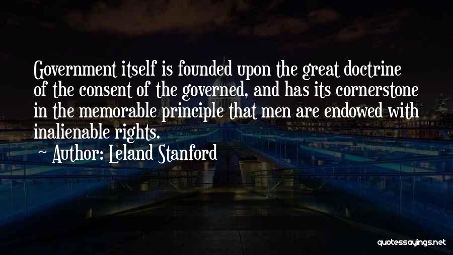 Inalienable Rights Quotes By Leland Stanford