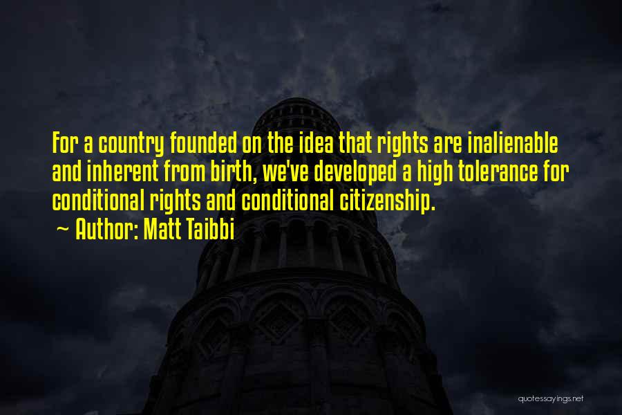 Inalienable Rights Quotes By Matt Taibbi