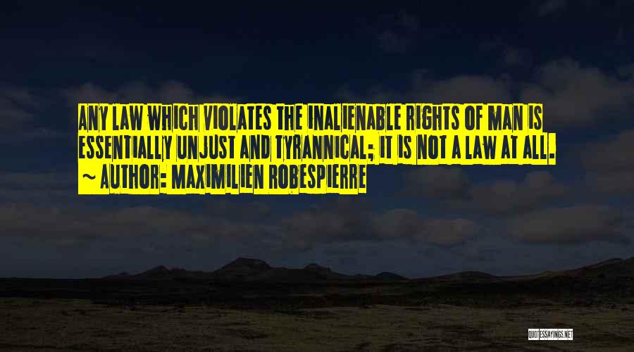 Inalienable Rights Quotes By Maximilien Robespierre