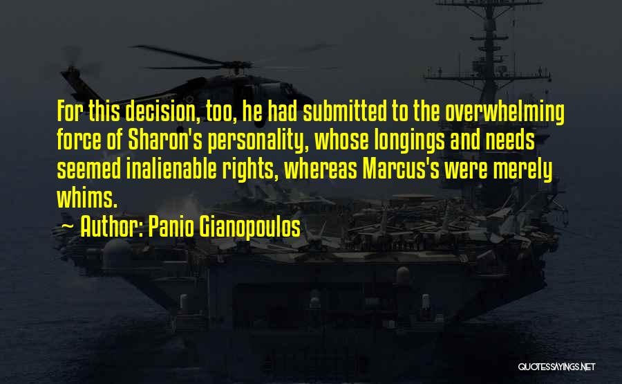 Inalienable Rights Quotes By Panio Gianopoulos