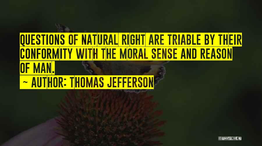 Inalienable Rights Quotes By Thomas Jefferson