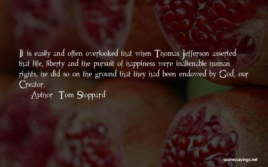 Inalienable Rights Quotes By Tom Stoppard