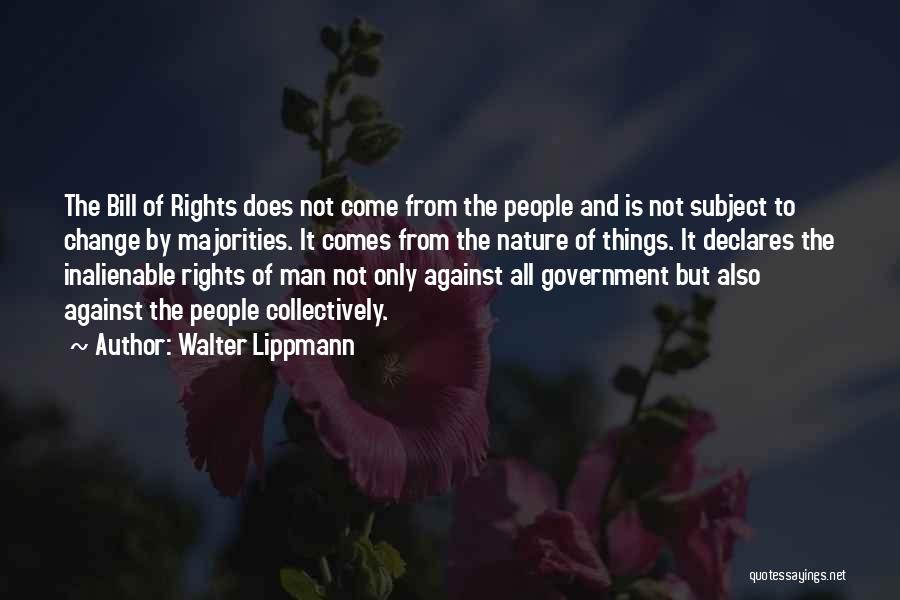 Inalienable Rights Quotes By Walter Lippmann