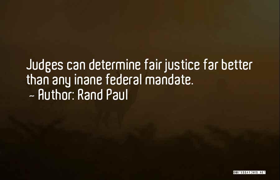 Inane Quotes By Rand Paul