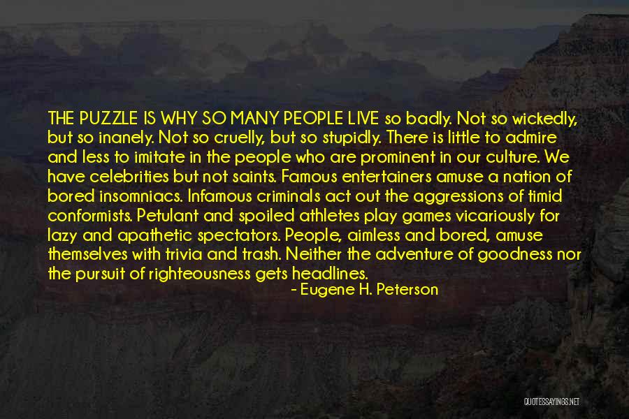 Inanely Quotes By Eugene H. Peterson Inanely Quotes By Eugene H. Peterson