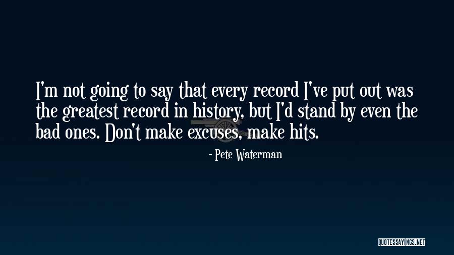 Inanely Quotes By Pete Waterman Inanely Quotes By Pete Waterman