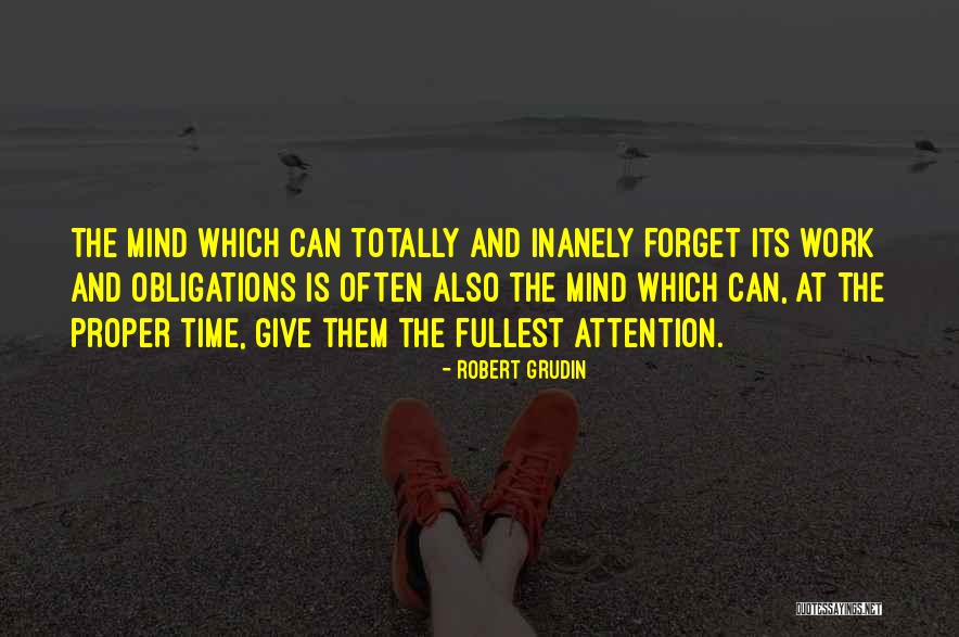 Inanely Quotes By Robert Grudin Inanely Quotes By Robert Grudin