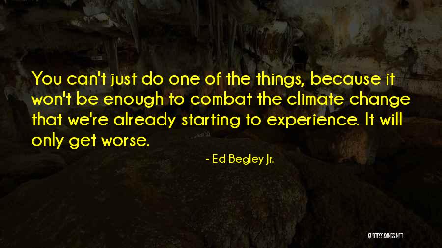 Inang Yaya Quotes By Ed Begley Jr. Inang Yaya Quotes By Ed Begley Jr.