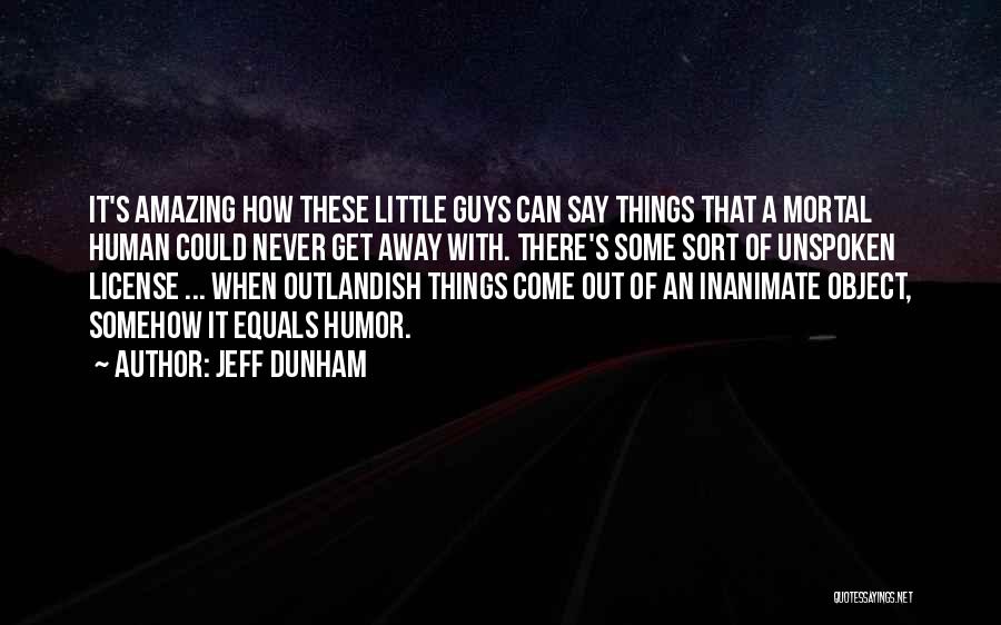 Inanimate Object Quotes By Jeff Dunham