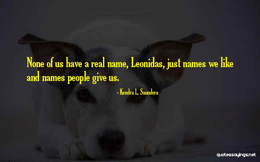 Inanimate Objects Quotes By Kendra L. Saunders Inanimate Objects Quotes By Kendra L. Saunders