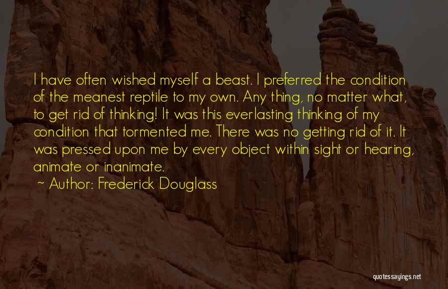 Inanimate Quotes By Frederick Douglass
