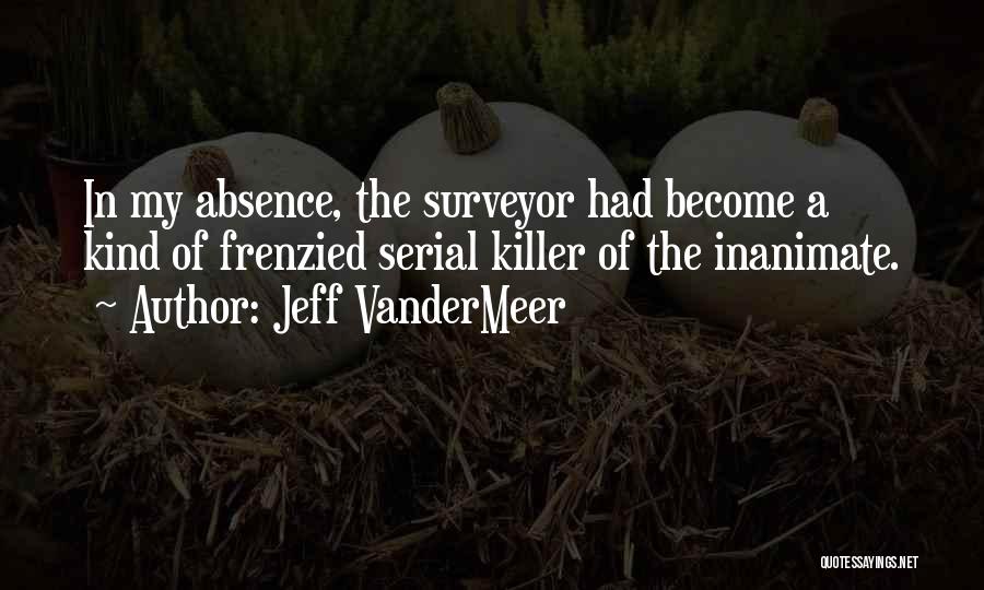 Inanimate Quotes By Jeff VanderMeer