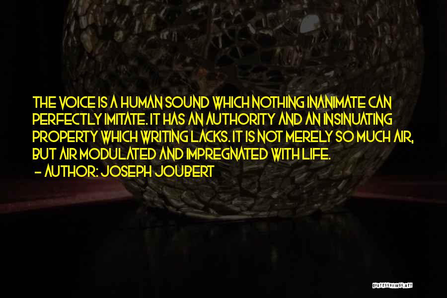Inanimate Quotes By Joseph Joubert