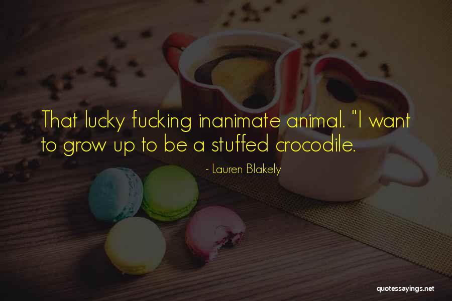 Inanimate Quotes By Lauren Blakely Inanimate Quotes By Lauren Blakely