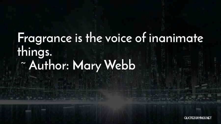 Inanimate Quotes By Mary Webb