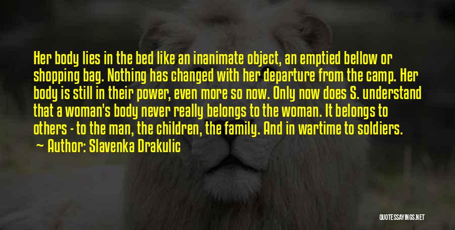 Inanimate Quotes By Slavenka Drakulic