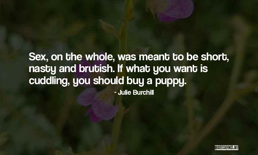 Inanimates Quotes By Julie Burchill Inanimates Quotes By Julie Burchill