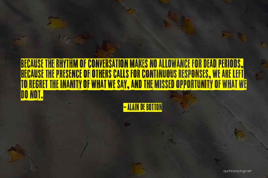 Inanity Quotes By Alain De Botton Inanity Quotes By Alain De Botton