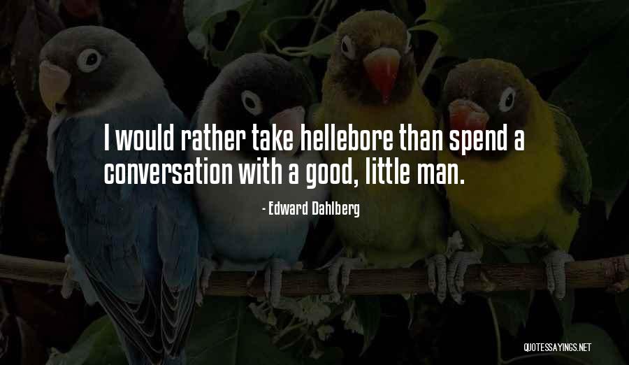 Inanlar Makina Quotes By Edward Dahlberg Inanlar Makina Quotes By Edward Dahlberg