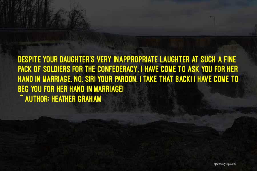 Inappropriate Laughter Quotes By Heather Graham